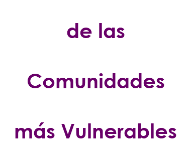 de las Comunidades más Vulnerables