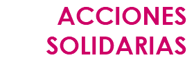 ACCIONES SOLIDARIAS
